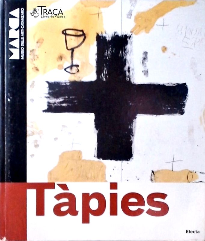 Antoni Tàpies Materia e Tempo