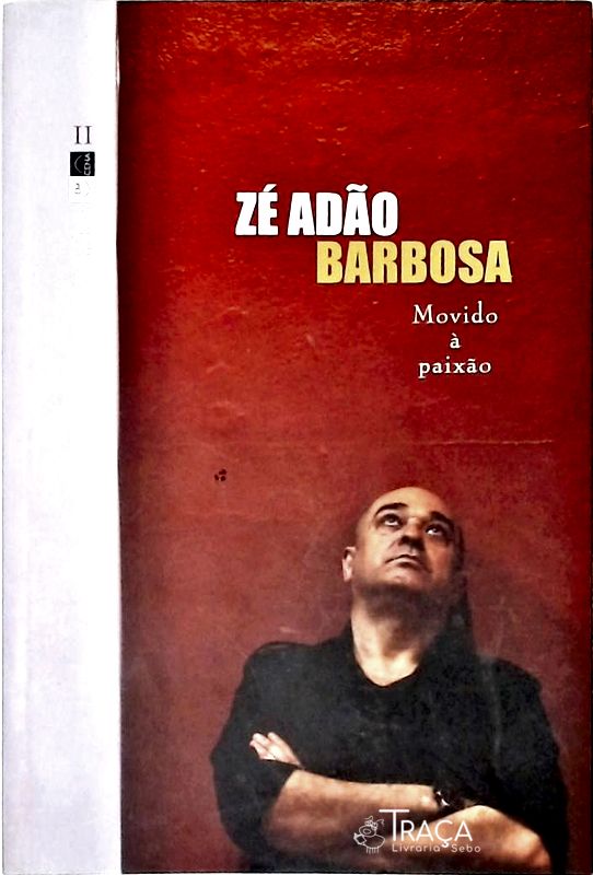 Zé Adão Barbosa - Movido a Paixão