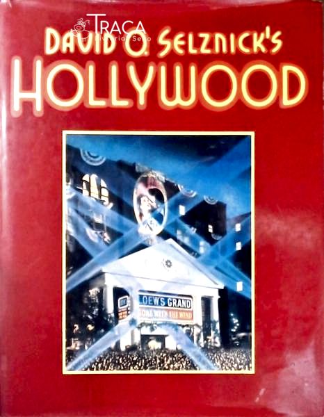David o Selznicks Hollywood