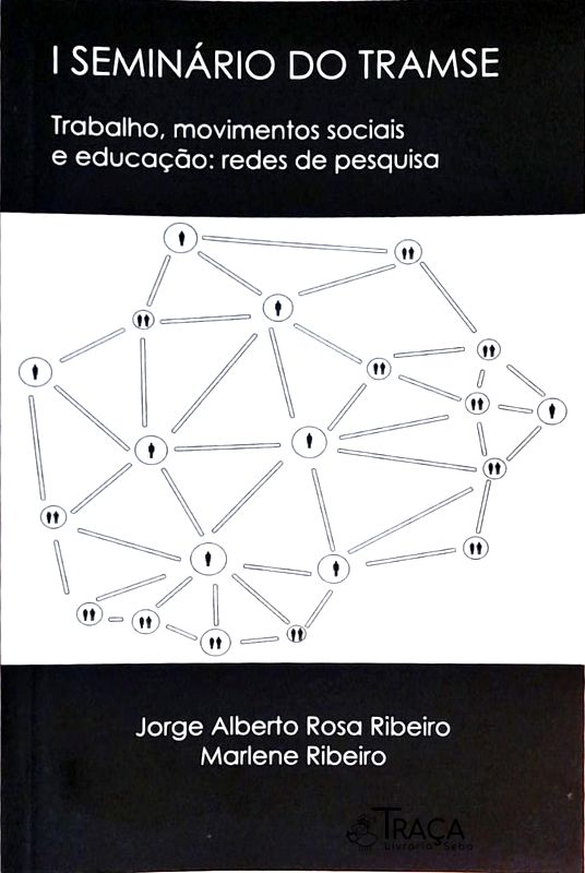 1º Seminário do Tramse - Trabalho, Movimentos Sociais e Educação