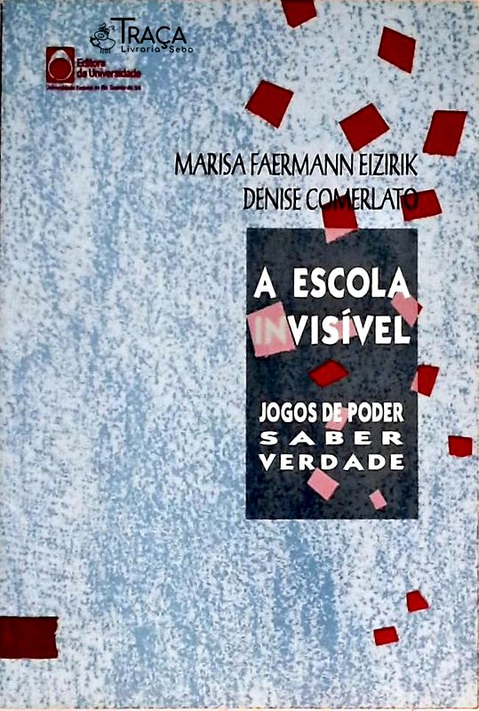 A Escola Invisível