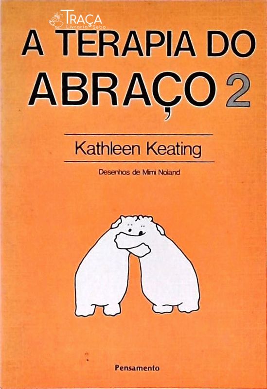 A Terapia do Abraço - Volume 2