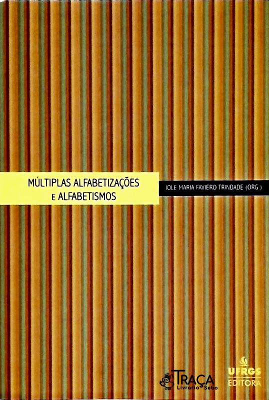 Múltiplas Alfabetizações e Alfabetismos