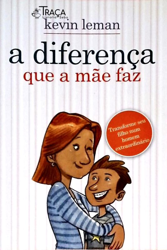 A Diferença Que a Mãe Faz