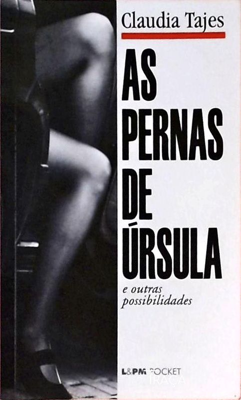 As Pernas de Úrsula e Outras Possibilidades