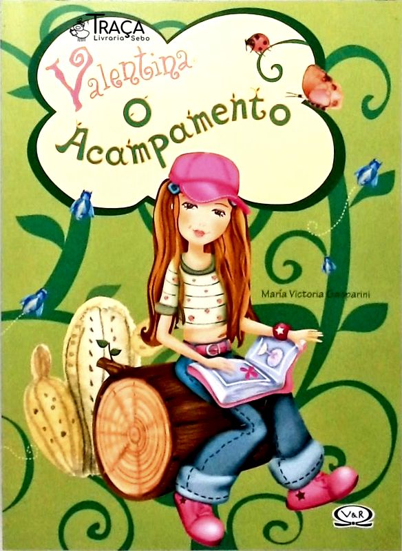 Valentina - o Acampamento