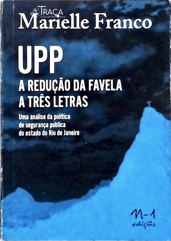 Upp - a Redução da Favela em Três Letras
