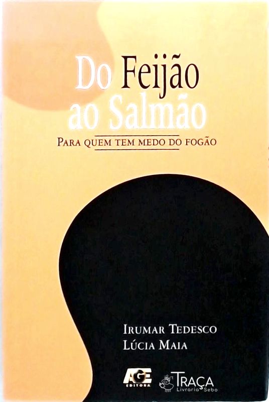 Do Feijão Ao Salmão