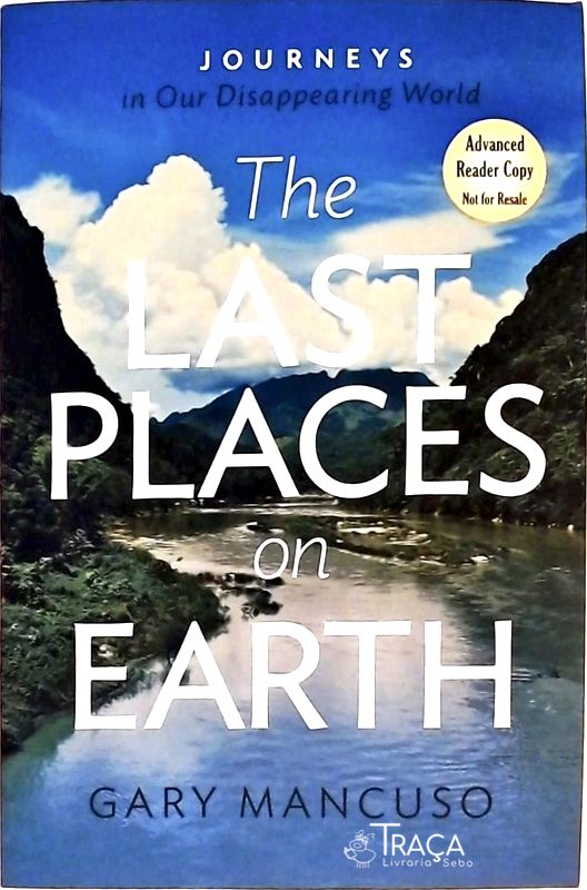 The Last Places on Earth
