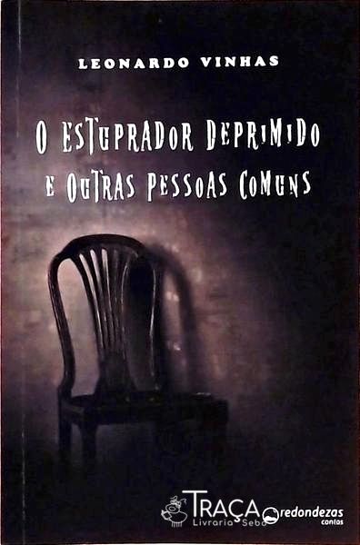 O Estuprador Deprimido e Outras Pessoas Comuns