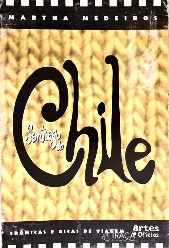 Santiago Do Chile - Crônicas E Dicas De Viagem