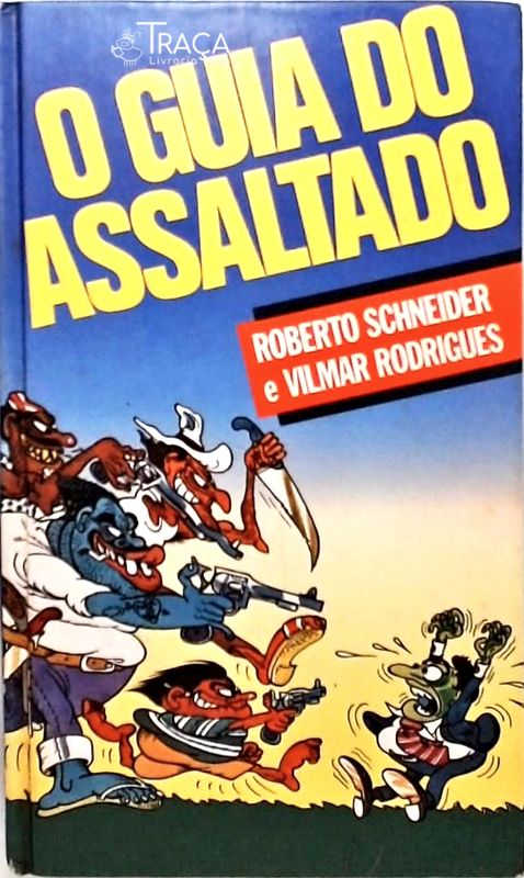 O Guia do Assaltado