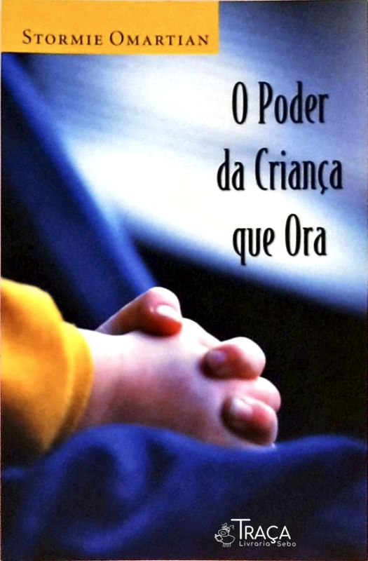 O Poder da Criança Que Ora