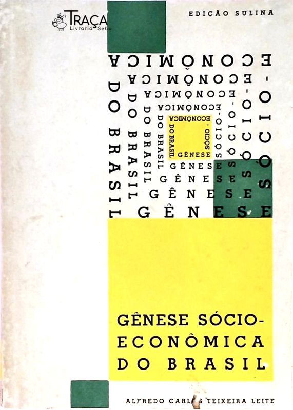 Gênese Sócio-econômica do Brasil