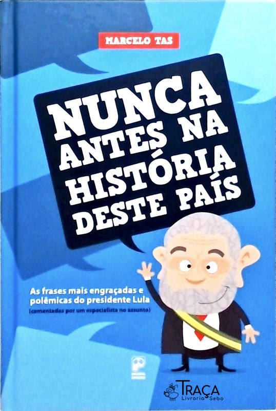 Nunca Antes Na História Deste País