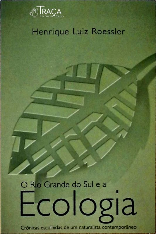 O Rio Grande do Sul e a Ecologia