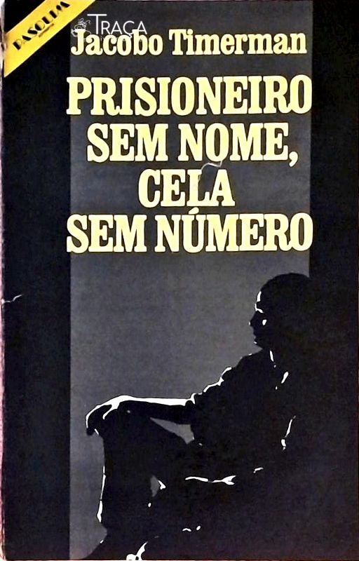 Prisioneiro sem Nome, Cela sem Número