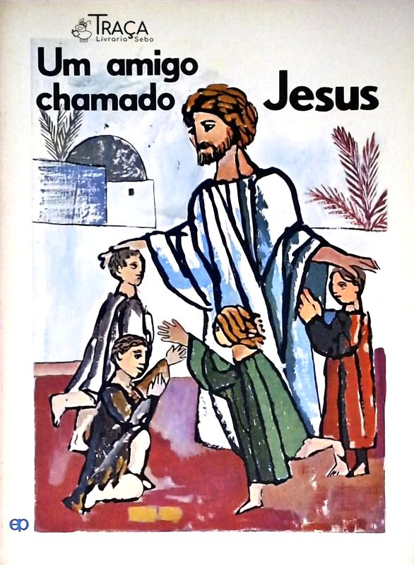 Um Amigo Chamado Jesus