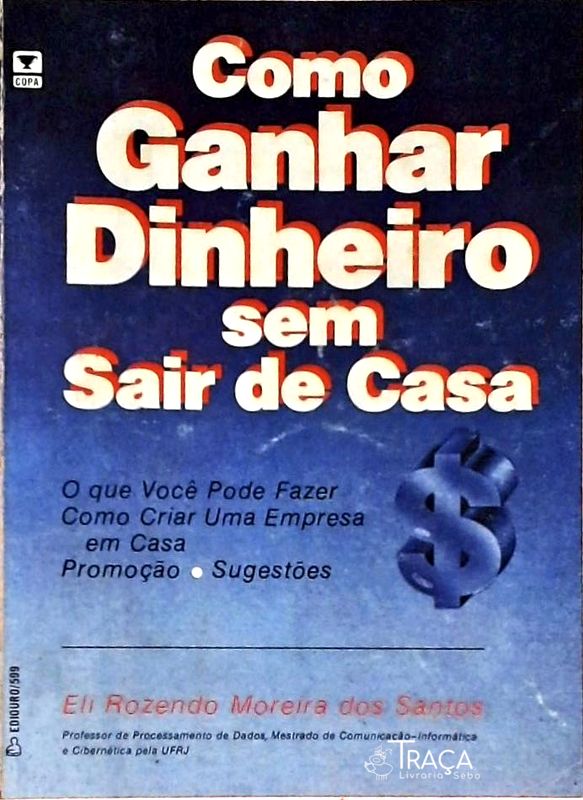Como Ganhar Dinheiro sem Sair de Casa