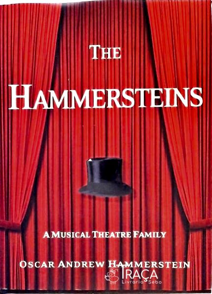 The Hammersteins - a Musical Theatre Family