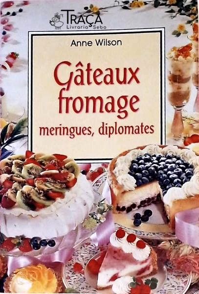 Gâteaux Fromage - Meringues Diplomates