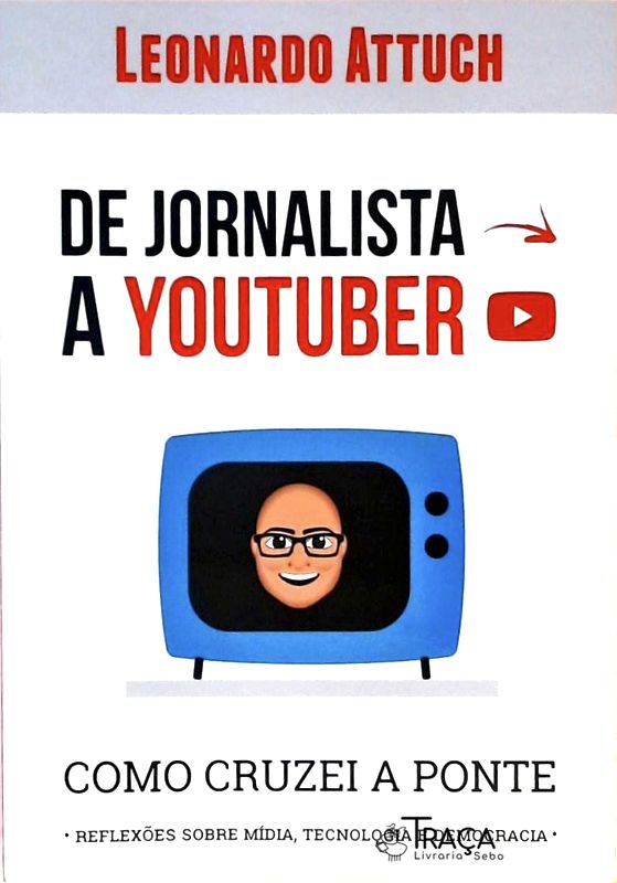 De Jornalista a Youtuber