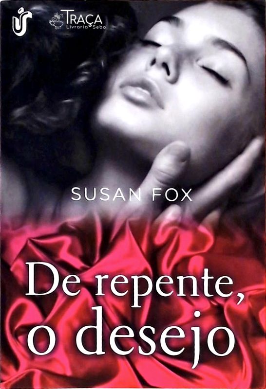 De Repente, o Desejo