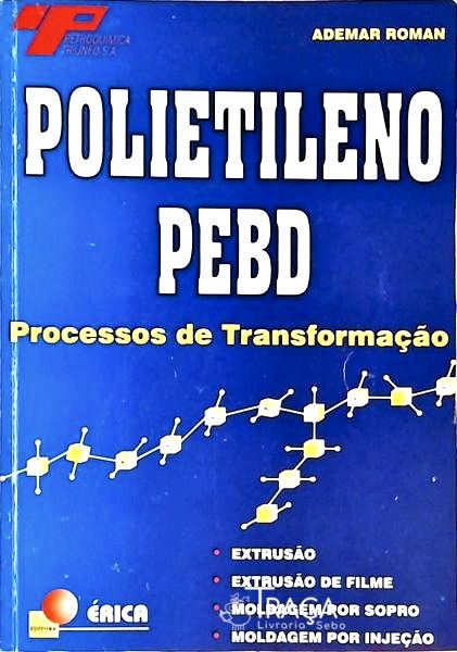 Polietileno PEBD - Processos De Transformação