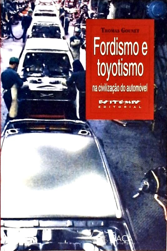 Fordismo e Toyotismo