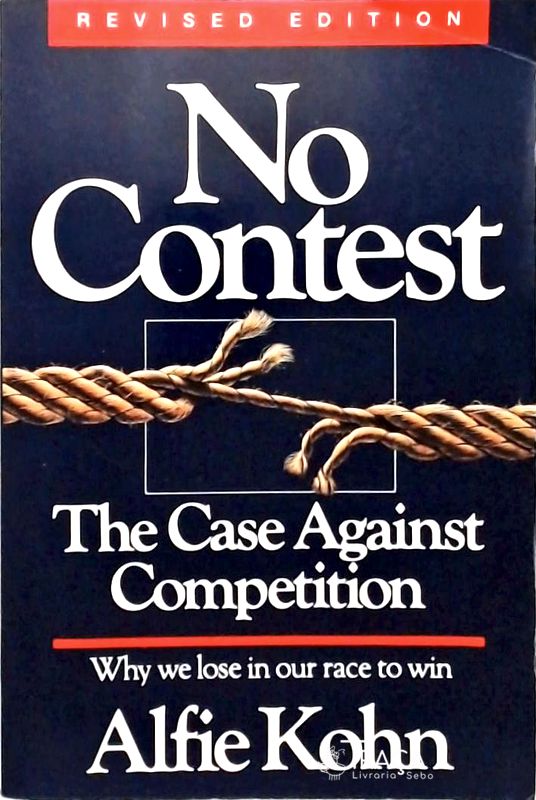 No Contest - the Case Against Competition