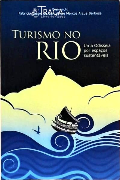 Turismo No Rio - Uma Odisseia por Espaços Sustentáveis