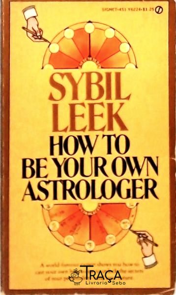 How To Be Your Own Astrologer