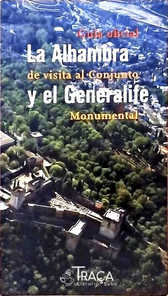Guía Oficial - La Alhambra De Vista Al Conjunto Y El Genralife Monumental