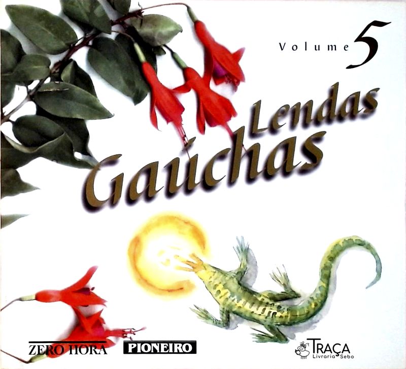 Lendas Gaúchas - Volume 5
