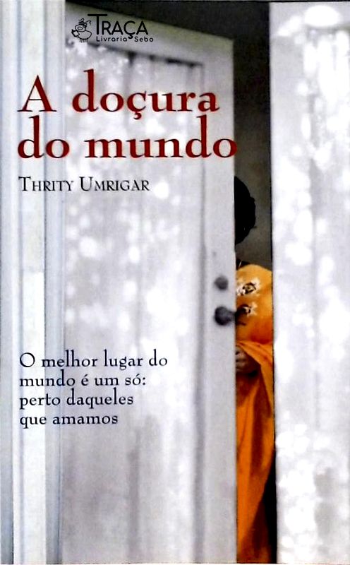 A Doçura do Mundo