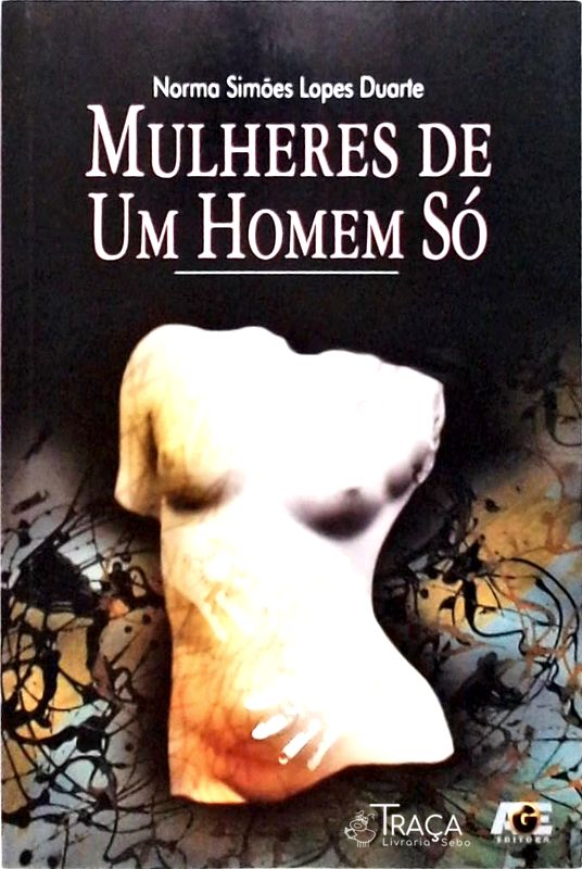 Mulheres De Um Homem Só