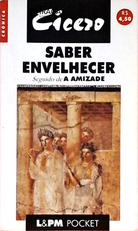 Saber Envelhecer - Seguido de a Amizade