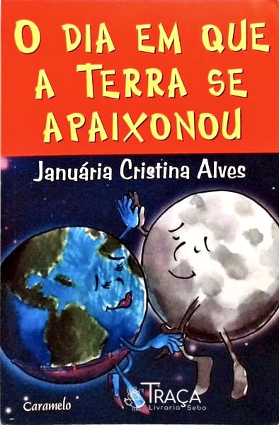 O Dia em Que a Terra Se Apaixonou