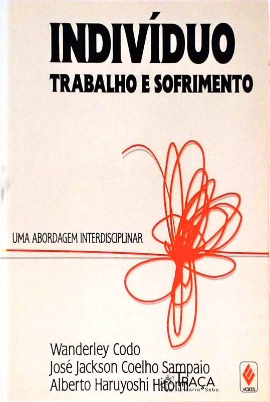 Indivíduo Trabalho E Sofrimento