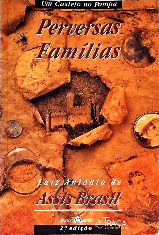 Um Castelo No Pampa - Perversas Famílias
