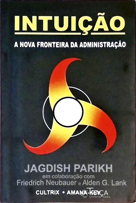 Intuição - a Nova Fronteira da Administração