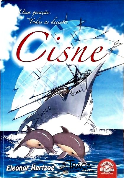 Cisne - Uma Geração - Todos As Decisões