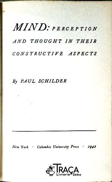 Mind - Perception And Thought In Their Constructive Aspects