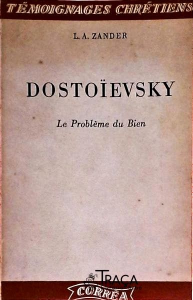 Dostoievsky - Le Probbléme Du Bien