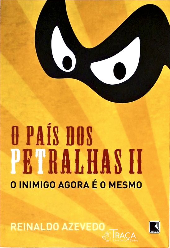 O País dos Petralhas - Volume 2