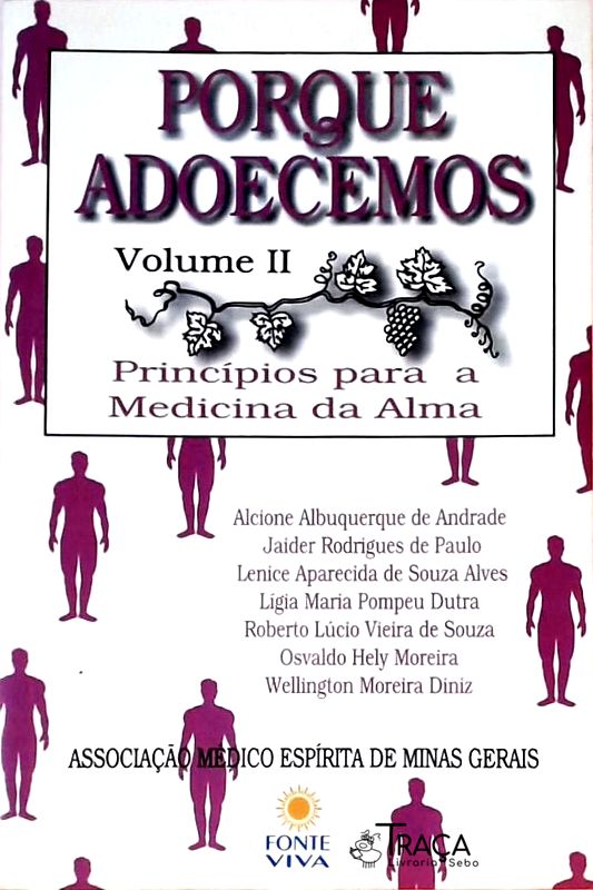 Porque Adoecemos - Volume 2