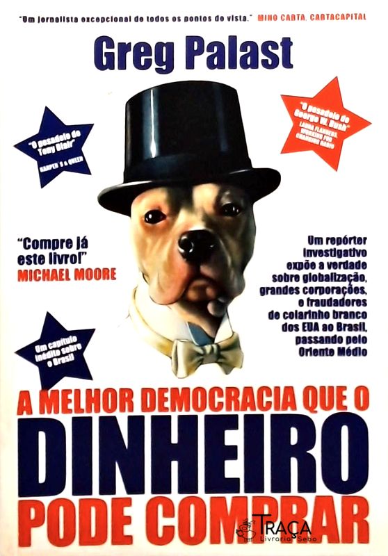 A Melhor Democracia Que o Dinheiro Pode Comprar