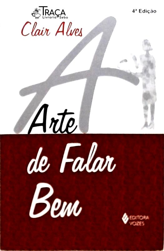 A Arte de Falar Bem