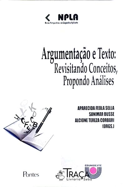Argumentação e Texto - Revisitando Conceitos Propondo Análises
