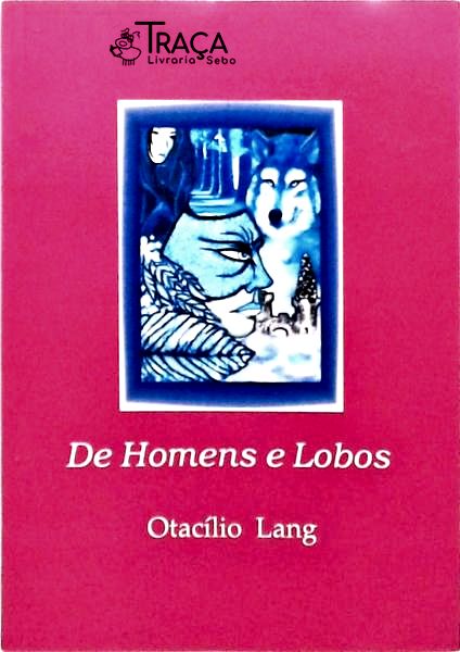 De Homens E Lobos
